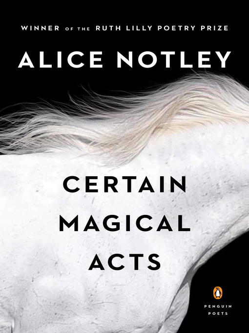 Title details for Certain Magical Acts by Alice Notley - Available